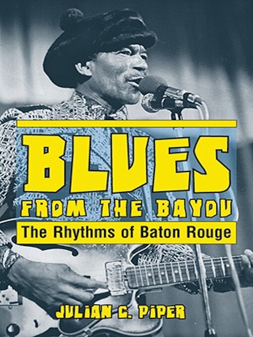 Title details for Blues From the Bayou by Julian C. Piper - Available